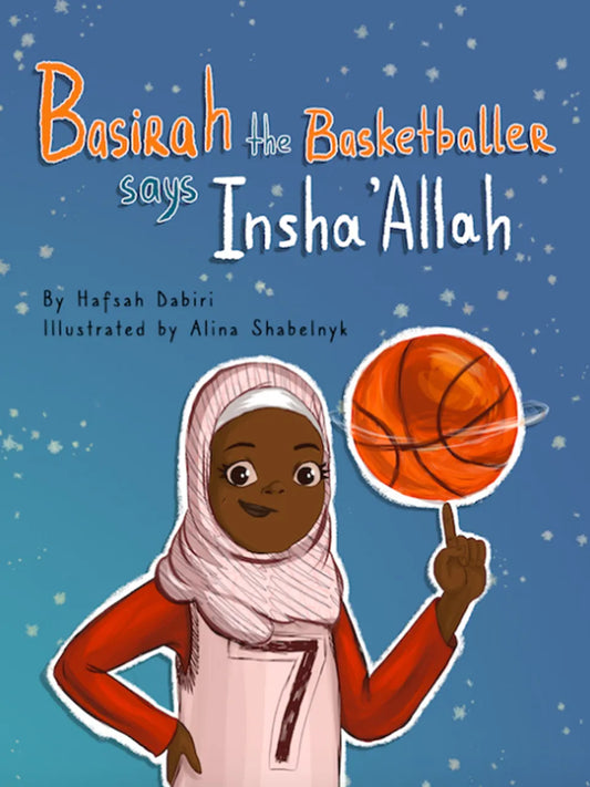 Basirah the Basketballer says Insha’Allah