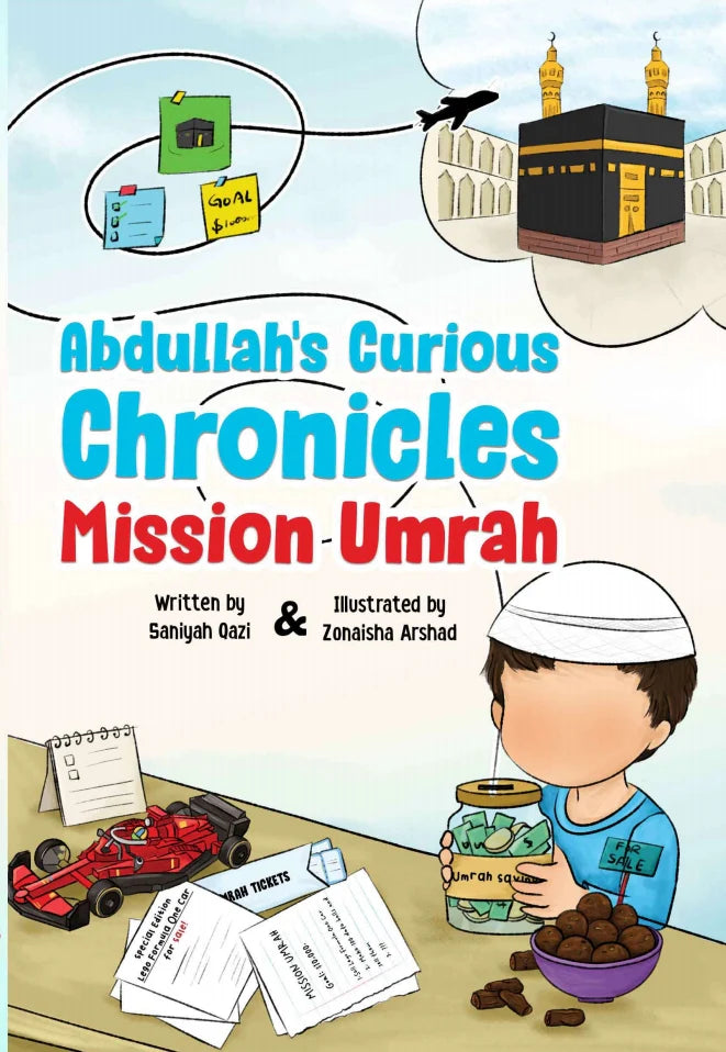 Abdullah’s Curious Chronicles: Mission Umrah